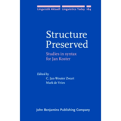 预订 Structure Preserved: Studies in syntax for Jan Koster: 9789027255471
