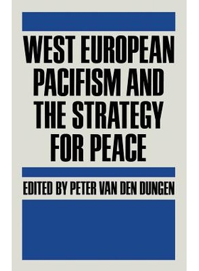 预订 West European Pacifism and the Strategy for Peace: 9781349071289