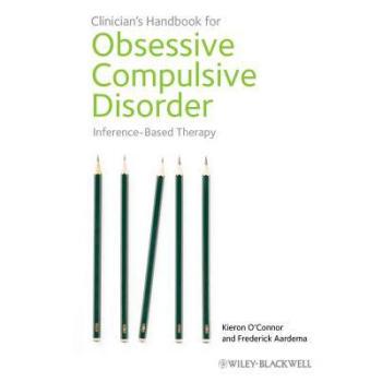 【预订】The Clinician’s Handbook for Obsessive Compulsive Disorder - Inference-Based Therapy