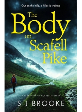 预订 The Body on Scafell Pike: the first of a gripping and atmospheric new Lake District mystery series 斯卡菲尔派克上的