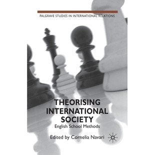 预订 Theorising International Society: English School Methods: 9781349361502