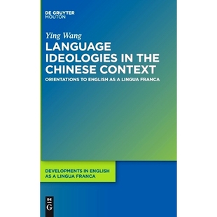 English Franca Chinese Language Ideologies 语言意识形态：以 中国语境中 Lingua 预订 Context the Orientations