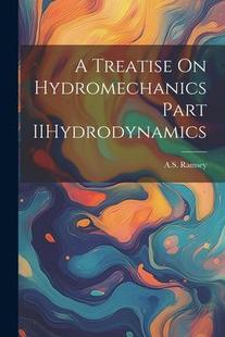 Treatise Hydromechanics IIHydrodynamics Part 9781022237223 预订