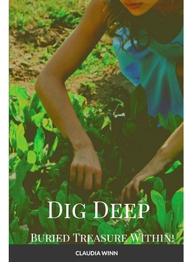 预订 Dig Deep Buried Treasure Within!!!: 9781257907014