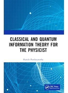 预订 Classical and Quantum Information Theory for the Physicist 物理学家的经典和量子信息论: 9781032405209