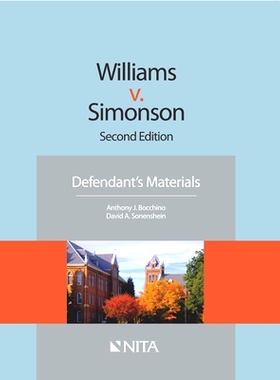 预订 Williams v. Simonson Defendants Version (NITA) 1st Edition Williams诉Simonson：被告版本（*版）: 9781601565570