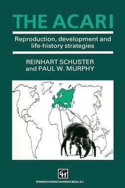 [预订]Acari: Reproduction Development and Life History Strategies 9780412360701