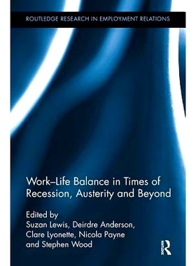 预订 Work-Life Balance in Times of Recession, Austerity and Beyond: 9781138340961