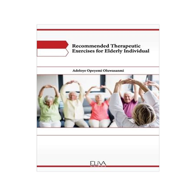 [预订]Recommended Therapeutic Exercises for Elderly Individual 9781636481029