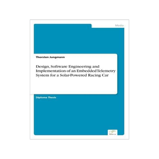 [预订]Design, Software Engineering and Implementation of an Embedded Telemetry System for a Solar-Powered  9783838667171