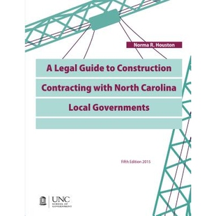 预订 A Legal Guide to Construction Contracting with North Carolina Local Governments 与北卡罗莱纳州地方*签订建设合同的法