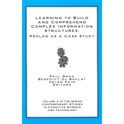 预订 Learning to Build and Comprehend Complex Information Structures: Prolog as a Case Study: 9781567504354