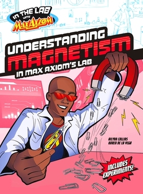 预订 Understanding Magnetism in Max Axiom’s Lab: 9781669067016