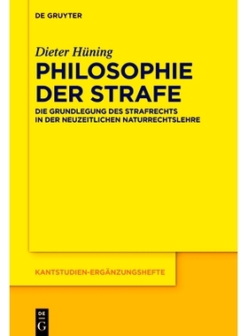 预订 Philosophie der Strafe: Die Grundlegung des Strafrechts in der neuzeitlichen Naturrechtslehre 刑罚哲学：现代自然法