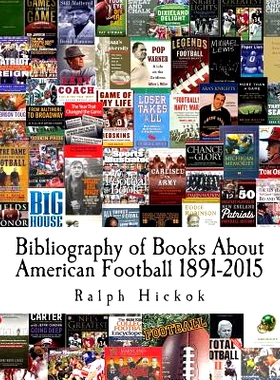 预订 Bibliography of Books About American Football 1891-2015: 9781530857616