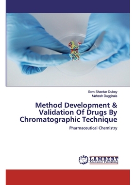 预订 Method Development & Validation Of Drugs By Chromatographic Technique:Pharmaceutical Chemistry: Pharmaceutical Chem