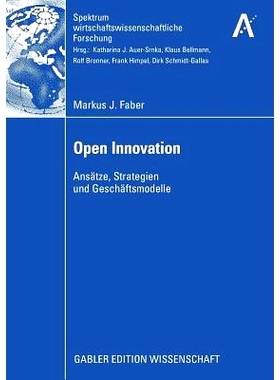 预订 Open Innovation: Ansätze, Strategien und Geschäftsmodelle: 9783834913685