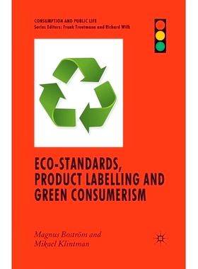 预订 Eco-Standards, Product Labelling and Green Consumerism: 9781349359141