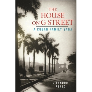 Cuban The Street 预订 Family 房子 街上 House 9781479824625 Saga