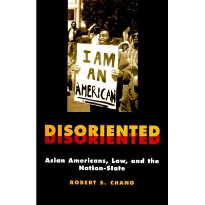 预订 Disoriented: Asian Americans, Law, and the Nation-State: 9780814715215