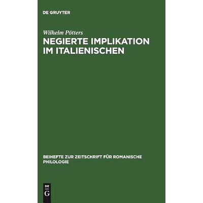 预订 Negierte Implikation im Italienischen: Theorie und Beschreibung des sprachlichen Ausdrucks der Konzessivität auf d