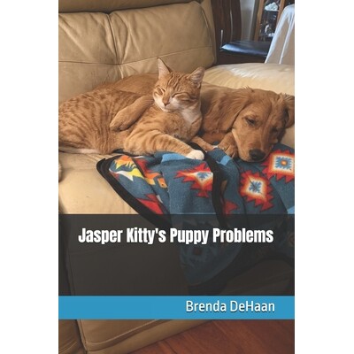 预订 Jasper Kitty’s Puppy Problems 9798246988015