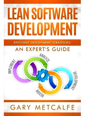 预订 Lean Software Development: Efficient Deployment Strategies: An Expert's Guide