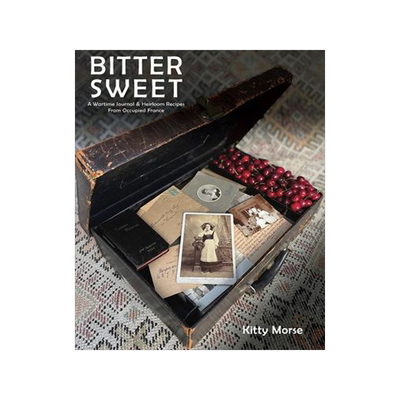 [预订]Bitter Sweet: A Wartime Journal and Heirloom Recipes from Occupied France 9780578361642