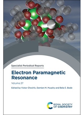 预订 Electron Paramagnetic Resonance: Volume 27 电子顺磁共振：第27卷: 9781839161711