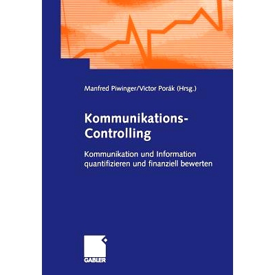 预订 Kommunikations-Controlling: Kommunikation und Information quantifizieren und finanziell bewerten: 9783322844163