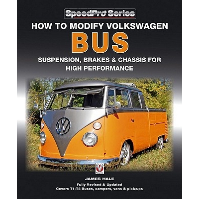 预订 How to Modify Volkswagen Bus Suspension, Brakes & Chassis for High Performance: Updated & Enlarged New Edition: 978