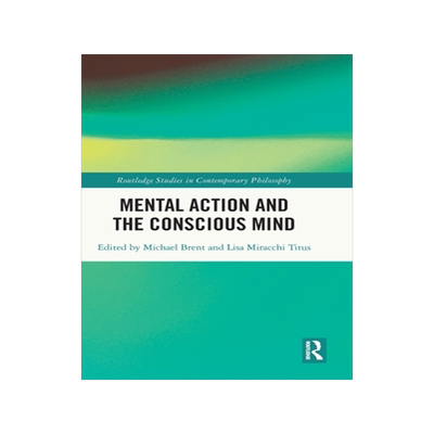 预订 Mental Action and the Conscious Mind