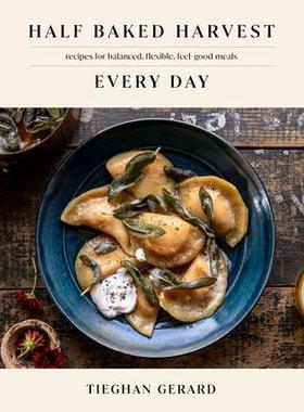 预订 Half Baked Harvest Book 3: Recipes for Balanced, Flexible, Feel-Good Meals: A Cookbook半生不熟的收获 第 3 册: 97805