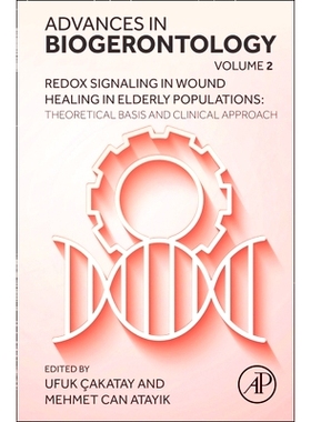 预订 Redox Signaling in Wound Healing in Elderly Populations: Theoretical Basis, Part 1 老年人伤口愈合中的氧化还原信号：