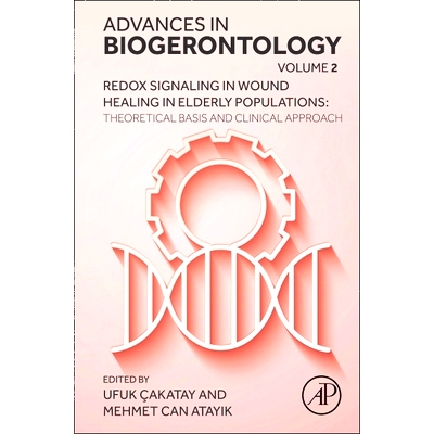 预订 Redox Signaling in Wound Healing in Elderly Populations: Theoretical Basis, Part 1 老年人伤口愈合中的氧化还原信号：