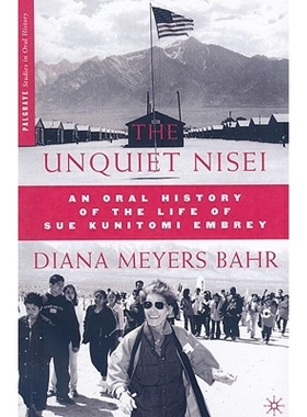 预订 The Unquiet Nisei: An Oral History of the Life of Sue Kunitomi Embrey: 9780230621657