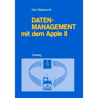 预订 Datenmanagement mit dem Apple II: Ein BASIC-Programmpaket zum persönlichen Informationsmanagement: 9783528043186