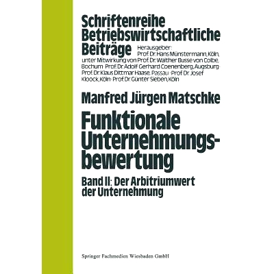 预订 Funktionale Unternehmungsbewertung: Band II, Der Arbitriumwert der Unternehmung: 9783663198154