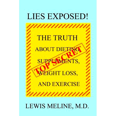 预订 Lies Exposed!: The Truth About Dieting, Supplements, Weight Loss, and Exercise: 9780997915501
