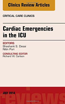 【预订】Cardiac Emergencies in the ICU , An Issue of Critical Care Clinics