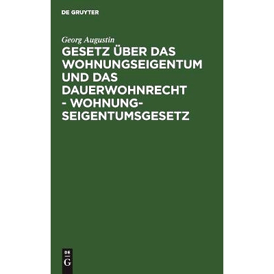 预订 Gesetz über das Wohnungseigentum und das Dauerwohnrecht - Wohnungseigentumsgesetz: (Sonderausgabe der Kommentierun