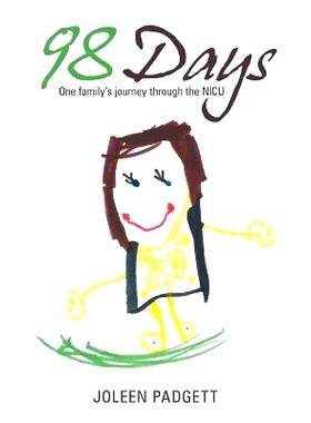 预订 98 Days: One Family’s Journey Through the NICU: 9781449756499