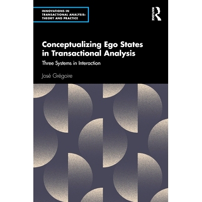 预订 Conceptualizing Ego States in Transactional Analysis: Three Systems in Interaction 交易分析的自我状态概念化：3个交