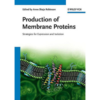 【预订】Production of Membrane Proteins - Strategies for Expression and Isolation