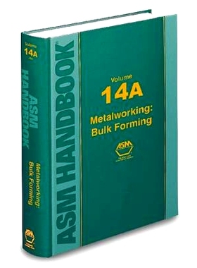预订 ASM Handbook Volume 14a: Metalworking: Bulk Forming: 9780871707086