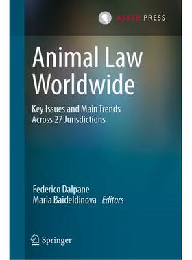 预订 Animal Law Worldwide: Key Issues and Main Trends Across 27 Jurisdictions世界动物法：27个司法管辖区的主要问题与主要