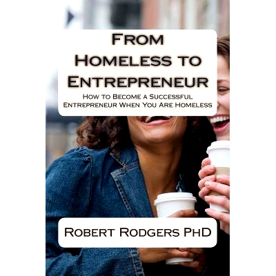 预订 From Homeless to Entrepreneur: How to Become Successful Entrepreneur When You Are Homeless: 9781499348248