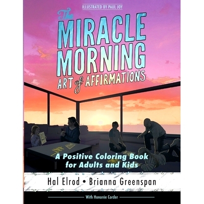 预订 The Miracle Morning Art of Affirmations: A Positive Coloring Book for Adults and Kids: 9781942589105