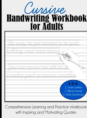 预订 Cursive Handwriting Workbook for Adults: Comprehensive Learning and Practice Workbook with Inspiring and Motivating