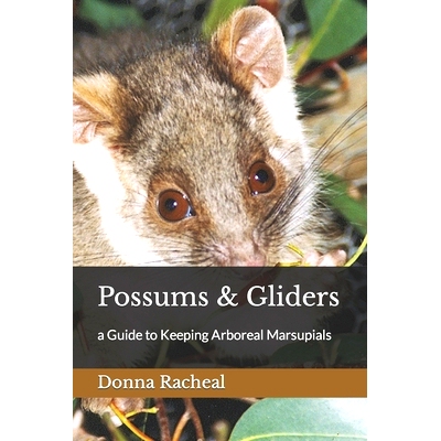 预订 Possums & Gliders: a Guide to Keeping Arboreal Marsupials: 9798375995458